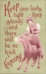 Keep your limbs tight, keep steady and there will be no kick coming Postcard