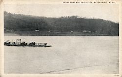 Ferry Boat on Ohio River Ravenswood, WV Postcard Postcard Postcard