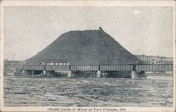 140,000 Cords of Wood at Fort Frances Postcard