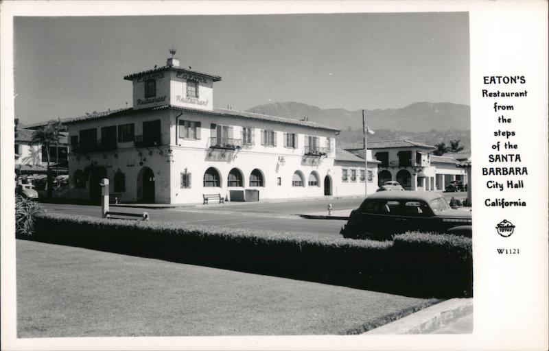 Eaton's Restaurant from the Steps of the Santa Barbara City Hall California