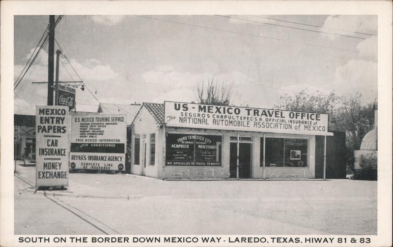 South on the Border Down Mexico Way, Hiway 81 & 83 Laredo Texas