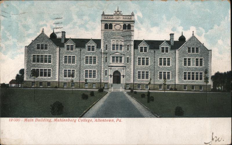 Main Building, Muhlenberg College Allentown Pennsylvania