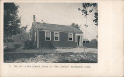 The Little Red School House at "The Center" Burlington, CT Postcard Postcard Postcard