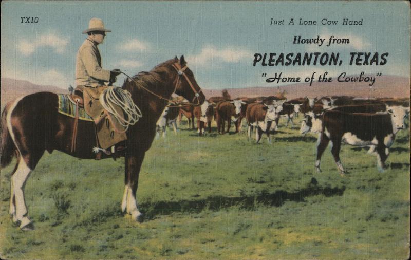 Just a Lone Cow Hand on the Rio Grande Pleasanton Texas