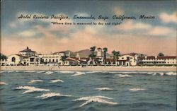 Hotel Riviero Pacifico Ensenada, BC Mexico British Columbia Postcard Postcard Postcard