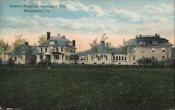 Heaton Hospital Seminary Hill Montpelier, VT Postcard Postcard Postcard