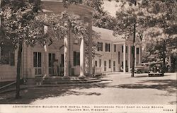 Administration Building and magill Hall Williams Bay, WI Postcard Postcard Postcard