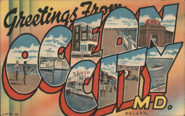 Greetings from Ocean City Maryland