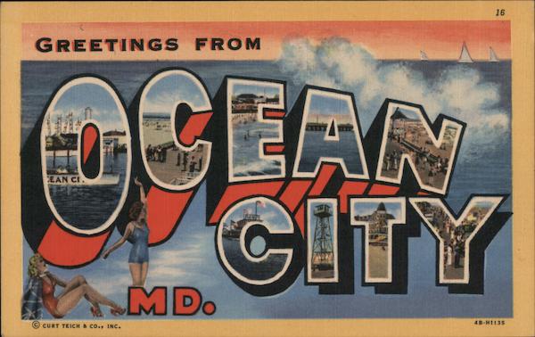 Greetings from Ocean City Maryland