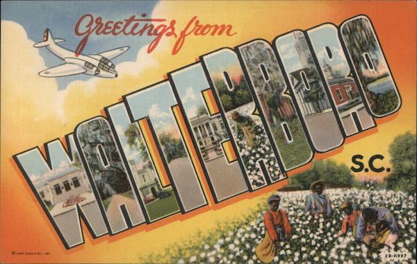 Greetings from Walterboro South Carolina