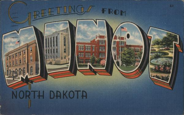 Greetings from Minot North Dakota