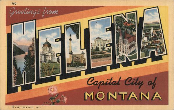 Greetings from Helena Montana