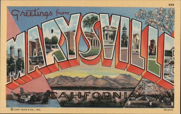 Greetings from Marysville California