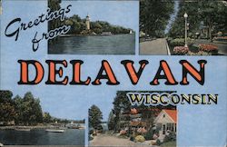 Greetings from Delavan Wisconsin Postcard Postcard Postcard