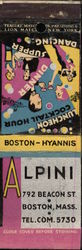 Alpini - Luncheon - Cocktail Hour - Supper - Dancing Boston, MA Bars, Lounges, Nightclubs Matchbook Cover Matchbook Cover Matchbook Cover