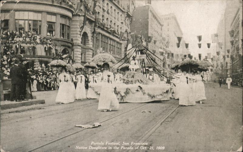 Portola Festival - Native Daughters - Oct 21, 1909 San Francisco California