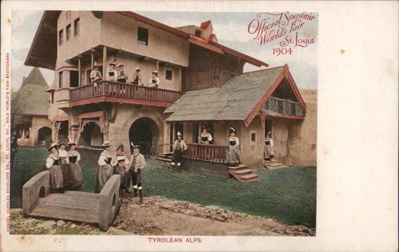Tyrolean Alps 1904 St. Louis Worlds Fair