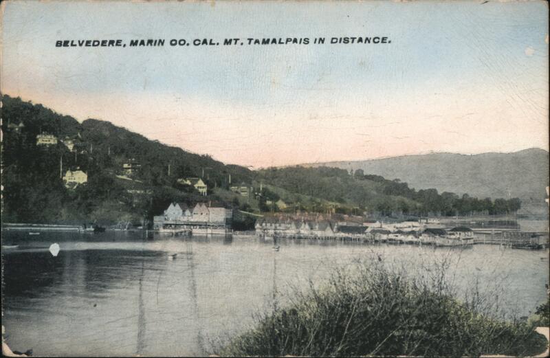 Belvedere, Marin Co. Cal. Mt. Tamalpais in Distance. California