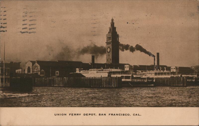 Union Ferry Depot, san Francisco, Cal. California