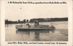 J.M. Roland and Sons' 24 h.p. gasoline ferry, Rulo Bell Postcard