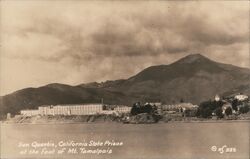 San Quentin, California state prison at the foot of Mt. Tamalpais Postcard