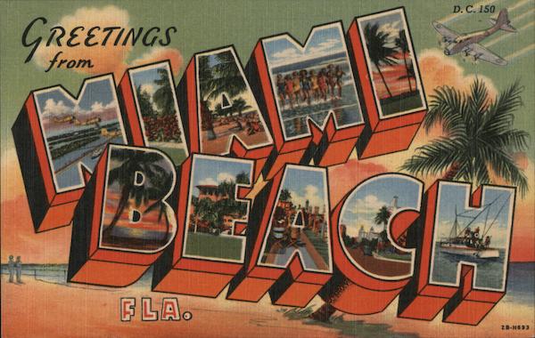 Greetings from Miami Beach Florida