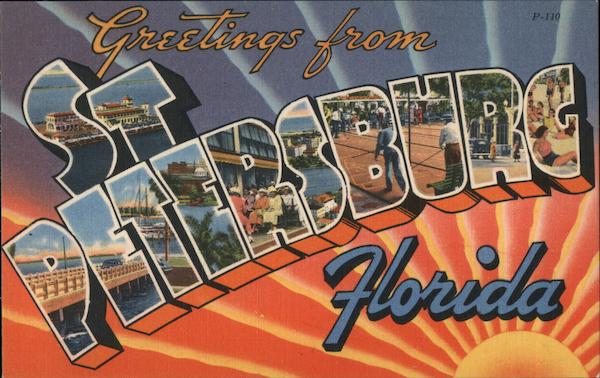 Greetings from St Petersburg St. Petersburg Florida