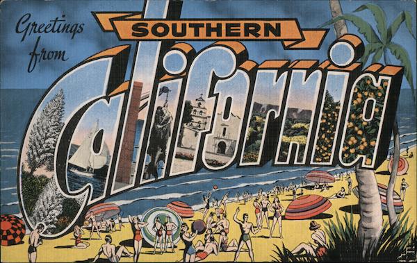 Greetings from Southern California