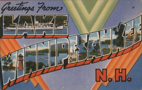Greetings from Lake Winnipesaukee New Hampshire