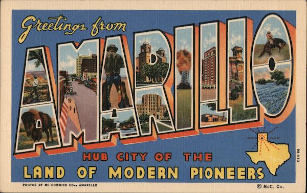 Greetings from Amarillo Texas