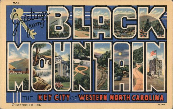 Greetings from Black Mountain North Carolina