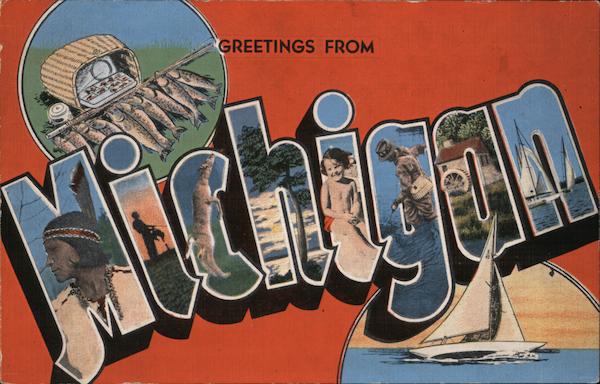Greetings from Michigan