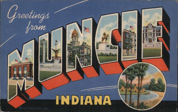 Greetings from Muncie Indiana