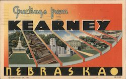 Greetings from Kearney Nebraska Postcard Postcard Postcard