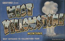 Greetings from West Yellowstone Postcard