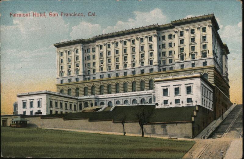Fairmont Hotel San Francisco California