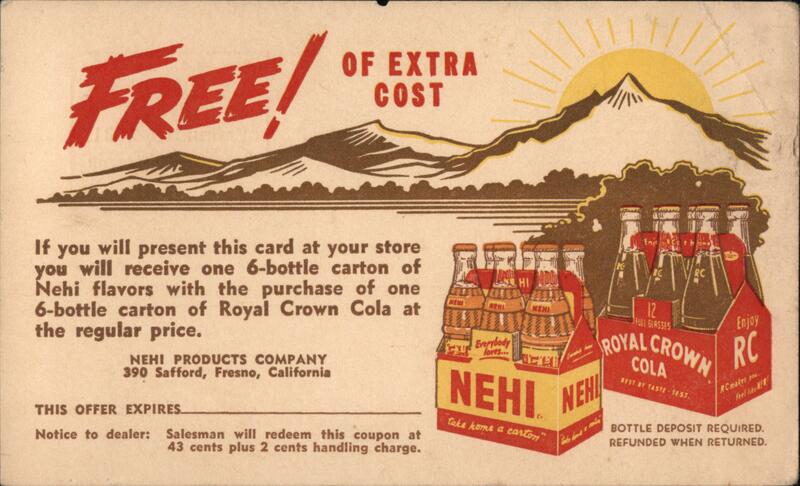 Free Nehi Soda With Purchase of Royal Crown Cola Fresno California