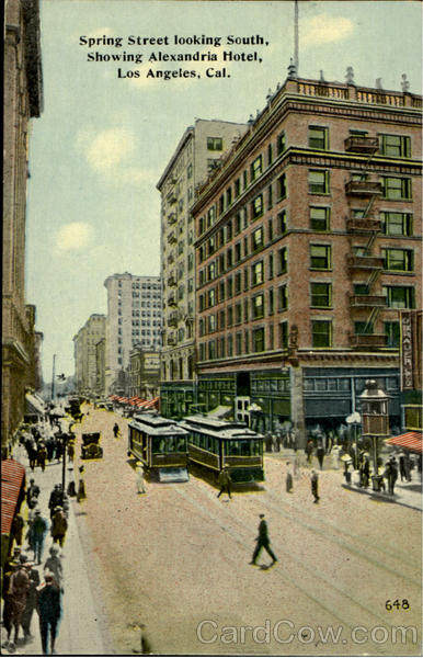 Spring Street Looking South, Showing Alexandria Hotel Los Angeles California