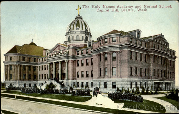 He Holy Names Academy And Nomal School Seattle Washington
