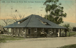 Club House At Eleda Hot Springs, Sonoma Co. Postcard