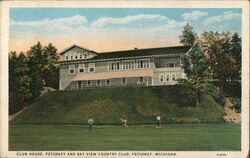 Club House, Petoskey and Bay View Country Club Postcard