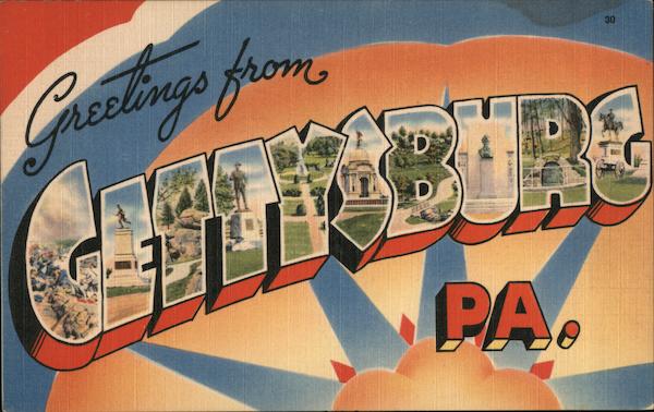 Greetings from Gettysburg Pennsylvania