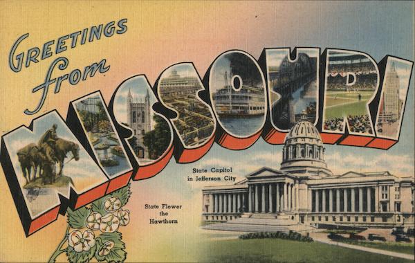 Greetings from Missouri