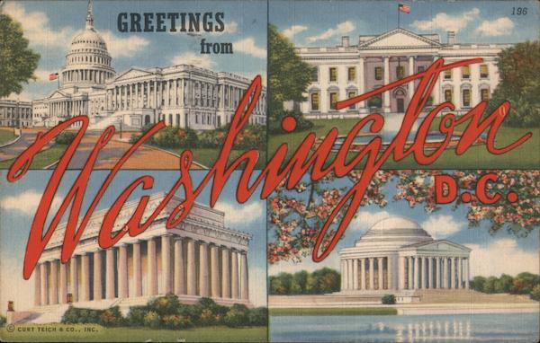 Greetings from Washington District of Columbia Washington DC