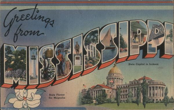 Greetings from Mississippi