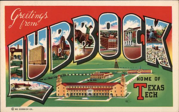 Greetings from Lubbock Texas