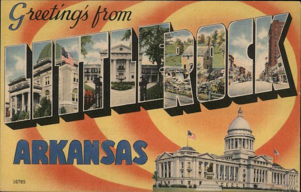 Greetings from Little Rock Arkansas
