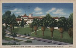 Loma Linda Sanitarium and Hospital Postcard
