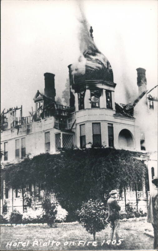 Hotel Rialto on Fire 1905 California