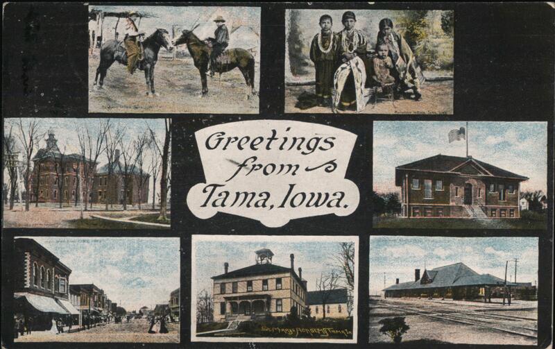 Greetings from Tama, Iowa